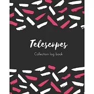 Telescopes Collection log book: Keep Track Your Collectables ( 60 Sections For Management Your Personal Collection