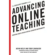 Advancing Online Teaching: Creating Equity-Based Digital Learning Environments