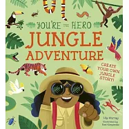 You’re the Hero: Jungle Adventure
