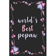 World&rsquo;&rsquo;s Best pepaw: pepaw Journal - Blank Lined Paperback Journal for Daily Notes Or Diary Writing - Notepad