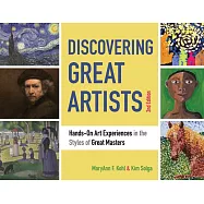 Discovering Great Artists: Hands-On Art Experiences in the Styles of Great Masters