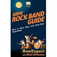 Mini Rock Band Guide: How to Start, Run, and Grow Your Rock Band
