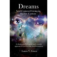 Dreams: Soul-Centered Living in the 21st Century (Revised Edition)