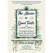 The House in Good Taste: The Original Guide to Keeping Tidy and Decluttering Your Life