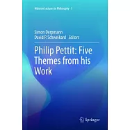 Philip Pettit: Five Themes from His Work