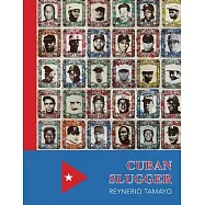 Cuban Slugger: Reynerio Tamayo