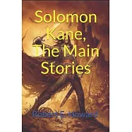 Solomon Kane, The Main Stories: (Official Edition)
