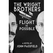 The Wright Brothers: Flight is Possible