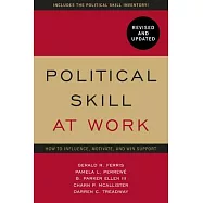 Political Skill at Work, Revised and Updated: Impact on Work Effectiveness