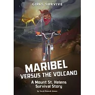 Maribel Versus the Volcano: A Mount St. Helens Survival Story