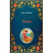 Emma: Unabridged - original text of the first edition (1816) - with 40 illustrations by Hugh Thomson