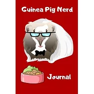 Guinea Pig Nerd Journal: Customized Kid-Friendly & Easy to Use, Daily Guinea Pig Log Book to Look After All Your Small