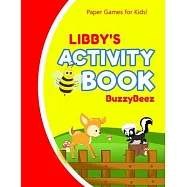 Libby&rsquo;&rsquo;s Activity Book: 100 + Pages of Fun Activities - Ready to Play Paper Games + Storybook Pages for Kids Age 3