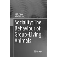 Sociality: The Behaviour of Group-Living Animals