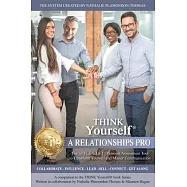 THINK Yourself A RELATIONSHIPS PRO: The STYLE-L.I.S.T. Personal Assessment Tool To Know Yourself And Master