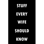 Stuff Every Wife Should Know Notebook (Stuff You Should Know): Lined Notebook / Journal Gift, 100 Pages, 5x8, Soft