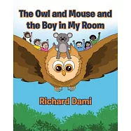 The Owl and Mouse and the Boy in My Room