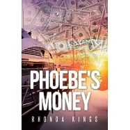 Phoebe’’s Money