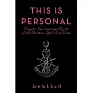 This Is Personal: Prayers, Devotions and Rants of the Christian Girl Next Door