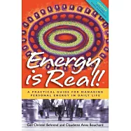 Energy is Real!: A Practical Guide for Managing Personal Energy in Daily Life (2nd Edition)
