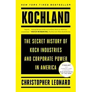 Kochland: The Secret History of Koch Industries and Corporate Power in America