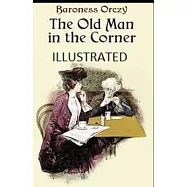 The Old Man in the Corner Illustrated