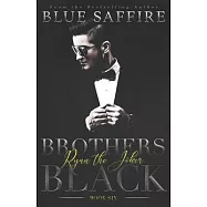 Brothers Black 6: Ryan the Joker