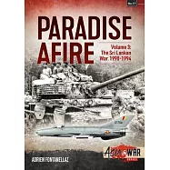 Paradise Afire Volume 3: The Sri Lankan War, 1990-1994