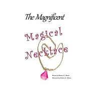 The Magnificent Magical Necklace