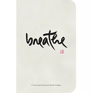 Breathe: A Thich Nhat Hanh Meditation Journal