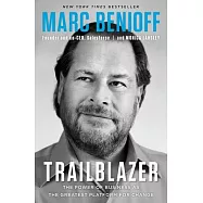 Trailblazer: The Power of Business as the Greatest Platform for Change
