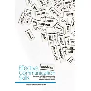 Effective Modern Communication: Improve Your Social Skills by Communicating with Confidence, Assertiveness