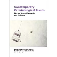 Contemporary Criminological Issues: Moving Beyond Insecurity and Exclusion