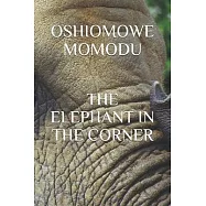 The Elephant in the Corner