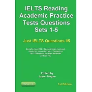IELTS Reading. Academic Practice Tests Questions Sets 1-5. Sample mock IELTS preparation materials based on the real