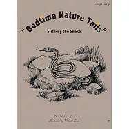 "Bedtime Nature Tails": Slithery the Snake