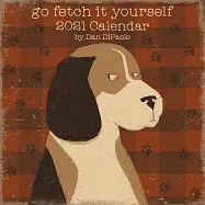 Go Fetch It Yourself 2021 Wall Calendar