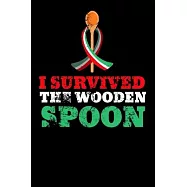 I Survived The Wooden Spoon: Calendar and Organizer 6x9 (A5) for Wooden Spoon Survivor I 120 pages I Gift I Yearly