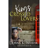 Kings Crossed Lovers, Safe Harbors #4