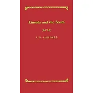 Lincoln and the South.