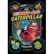 The Ginger-Red Caterpillar: A Graphic Novel