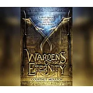 Wardens of Eternity: A Nile Queen. the Lost Heir. and the Medjai&rsquo;s Blade.