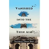 Vanished into the Thin Air