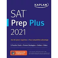 SAT Prep Plus 2021: 5 Practice Tests + Proven Strategies + Online + Video