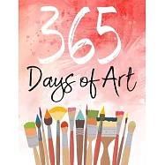 365 Days of Art: Sketch and Paint Your Way Through the Creative Year