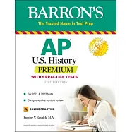 AP Us History Premium: With 5 Practice Tests