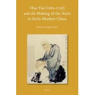 Hua Yan (1682-1756) and the Making of the Artist in Early Modern China