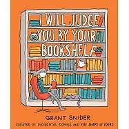 I Will Judge You by Your Bookshelf