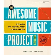 The Awesome Music Project Canada: Songs of Hope and Happiness