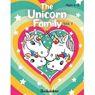 The Unicorn Family Vol 1: Unicorn book for kids ages 4-8. Meet the beautiful and brave Rachel and Eric with their